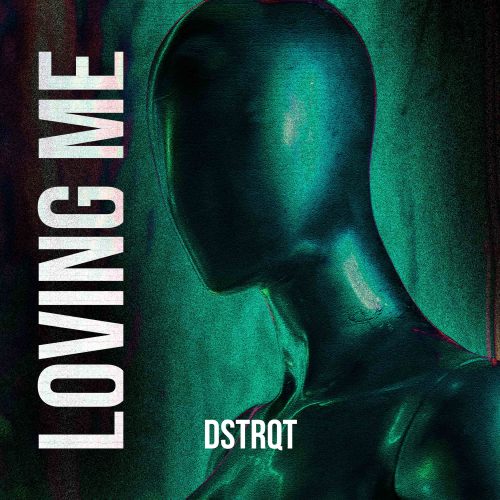 dstrqt-lovingme